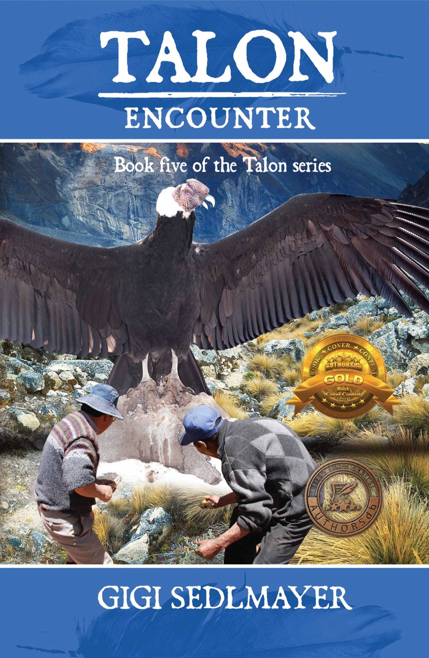 Talon, Encounter - Australia, Condor, Gigi Sedlmayer, Peru, Poachers,