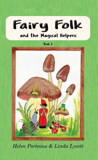Fairy Folk and the Magical Helpers