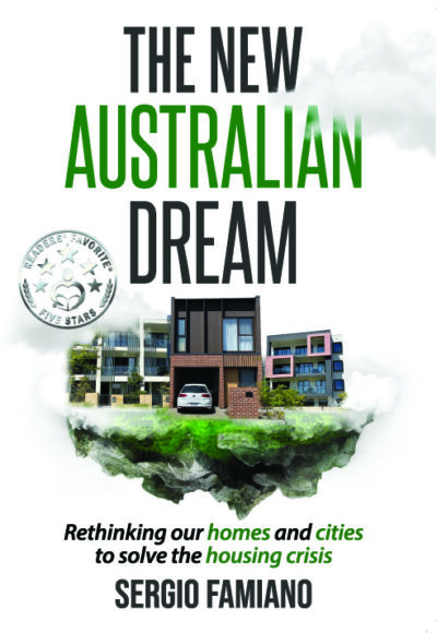 The New Australian Dream: Rethinking Our Homes and Cities to Solve the Housing Crisis