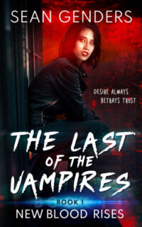 Sean Genders - The Last of the Vampires Book 1